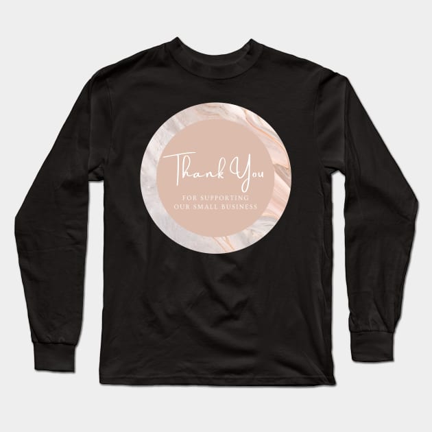 Thank You for supporting our small business Sticker - Brown Marble Long Sleeve T-Shirt by LD-LailaDesign